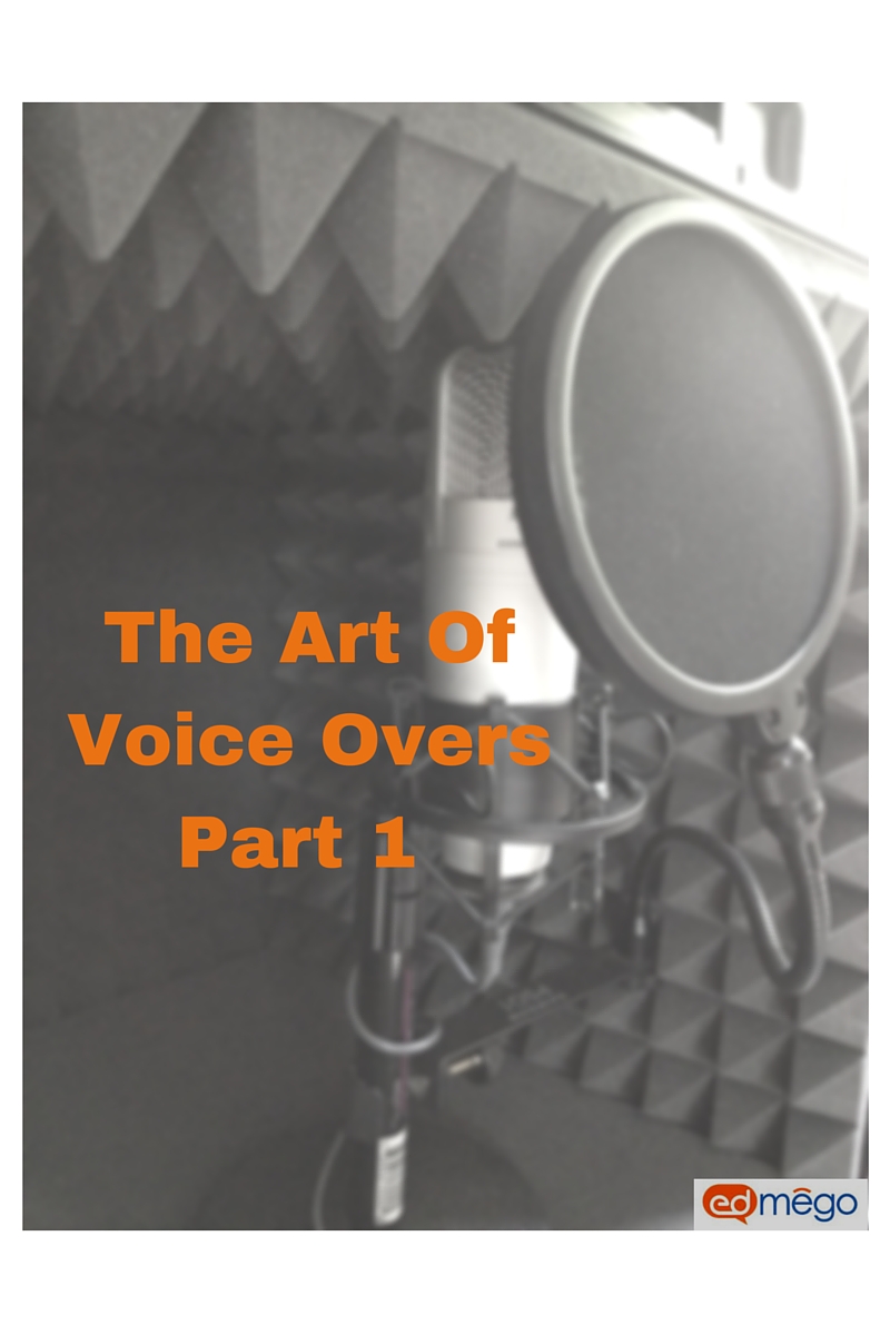 The Art of Voice Overs - Part 1 - Edmego Learning